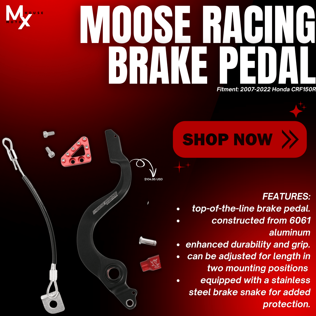 Enhance Your Honda CRF150R/CRF150RB with Moose Racing's Durable Brake Pedal - Moto-House MX