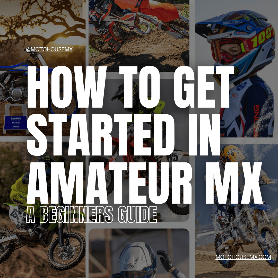 How to Get Started in Amateur Motocross: A Beginner’s Guide - Moto-House MX