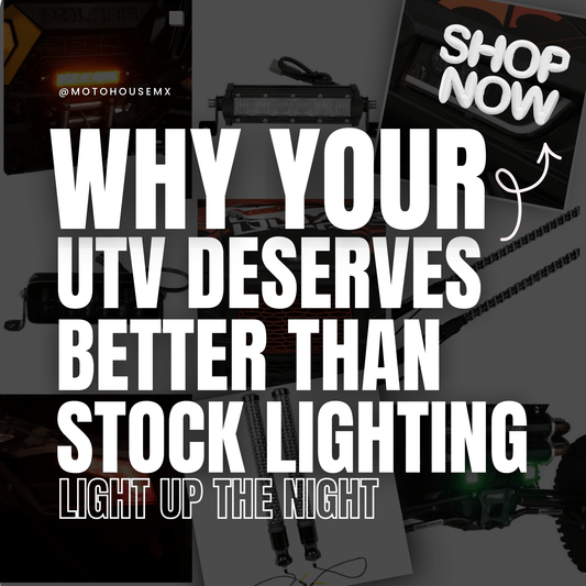 Light Up the Night: Why Your UTV Deserves Better Than Stock Lighting - Moto-House MX