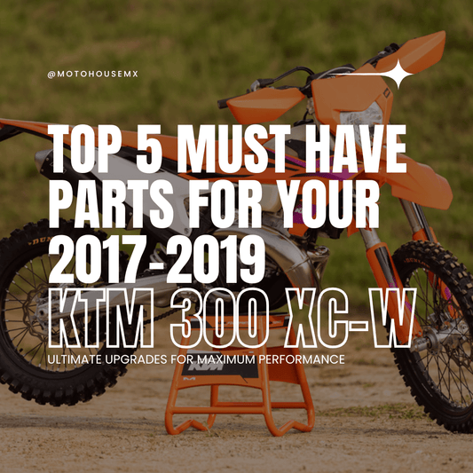 Rebuild Your KTM 300 XC-W: 5 Must-Have Upgrades for Maximum Performance - Moto-House MX