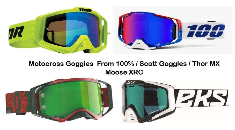Motocross Goggles, Sunglasses -100%, Thor MX, Scott Goggles, EKS Brand and Moose Racing